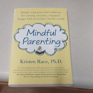 Mindful Parenting Book by Kristen Race